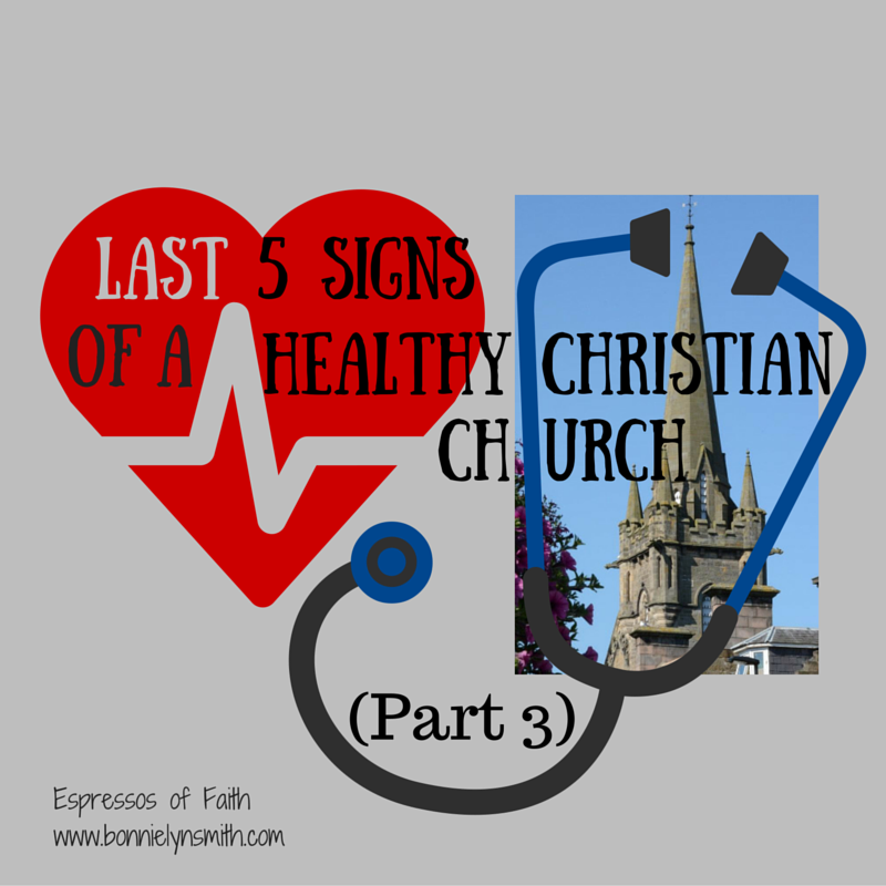 Last 5 Signs of a Healthy Christian Church